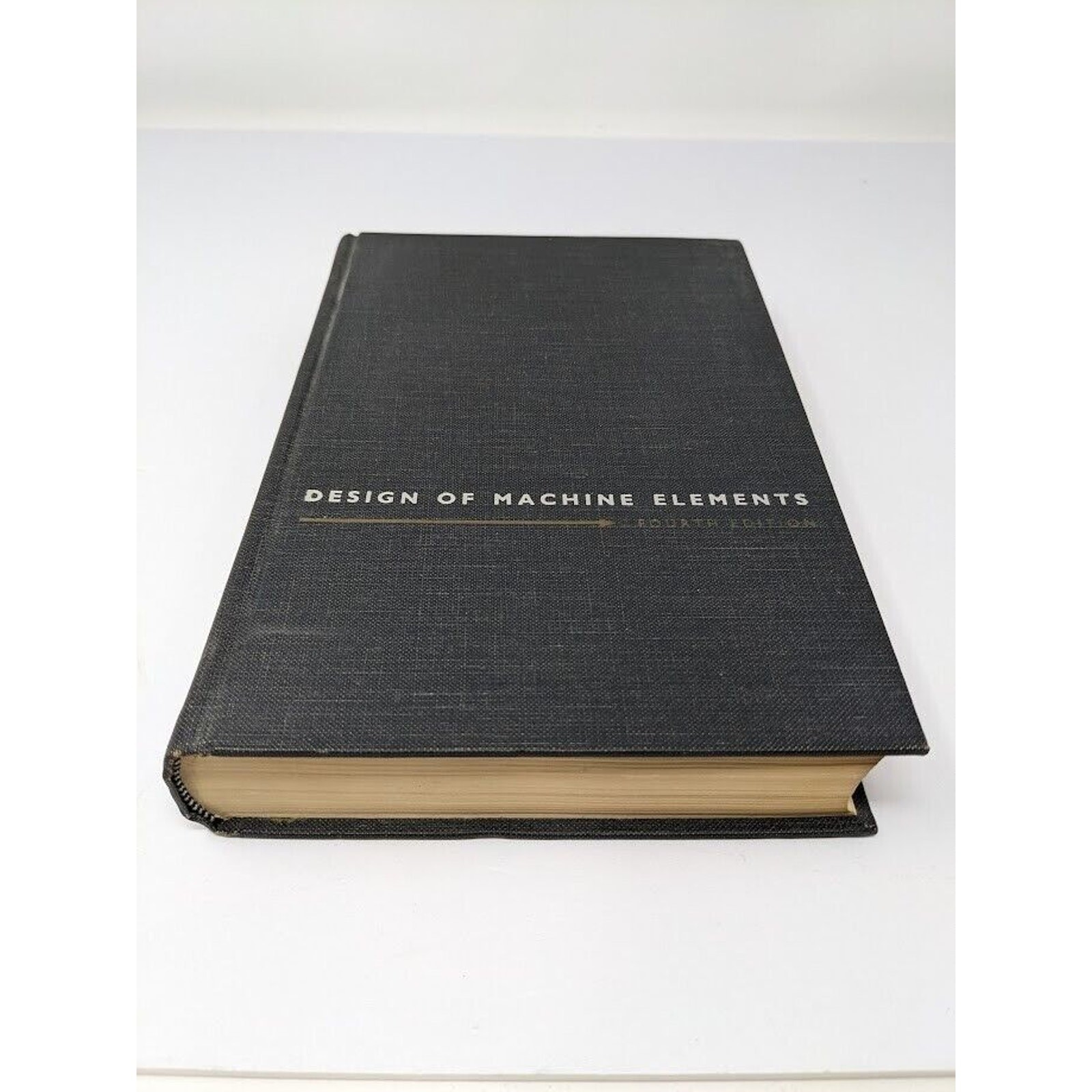 Vintage DESIGN OF MACHINE ELEMENTS (4TH EDITION) Hardcover Book 1968