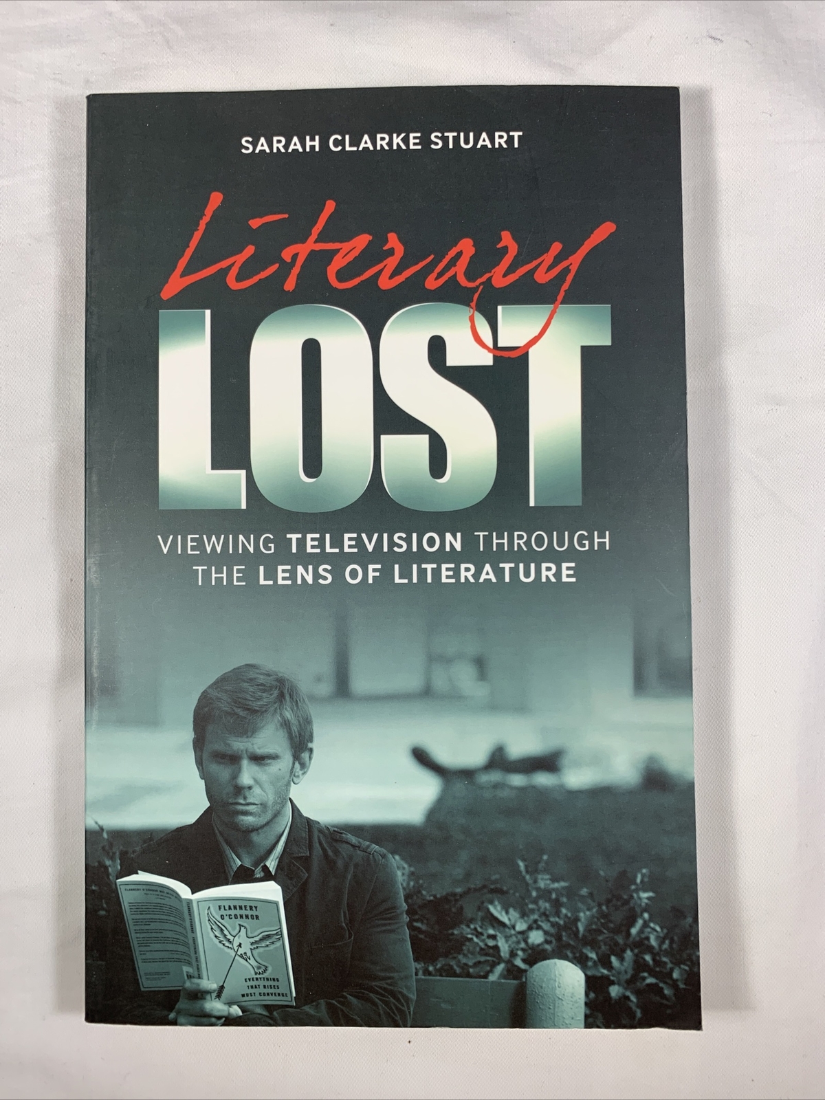 Literary Lost: Viewing Television- Sarah Clarke Stuart