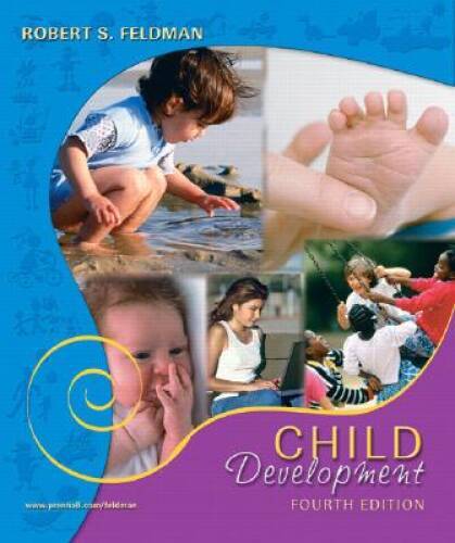 Child Development (4th Edition) – Hardcover By Feldman, Robert S – VERY GOOD