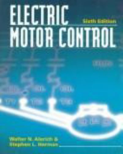 Electric Motor Control by Walter N. Alerich; Stephen L. Herman
