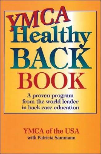 YMCA Healthy Back Book – Paperback By YMCA of the USA – VERY GOOD