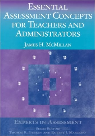 ESSENTIAL ASSESSMENT CONCEPTS FOR TEACHERS AND By James H. Mcmillan **Mint**