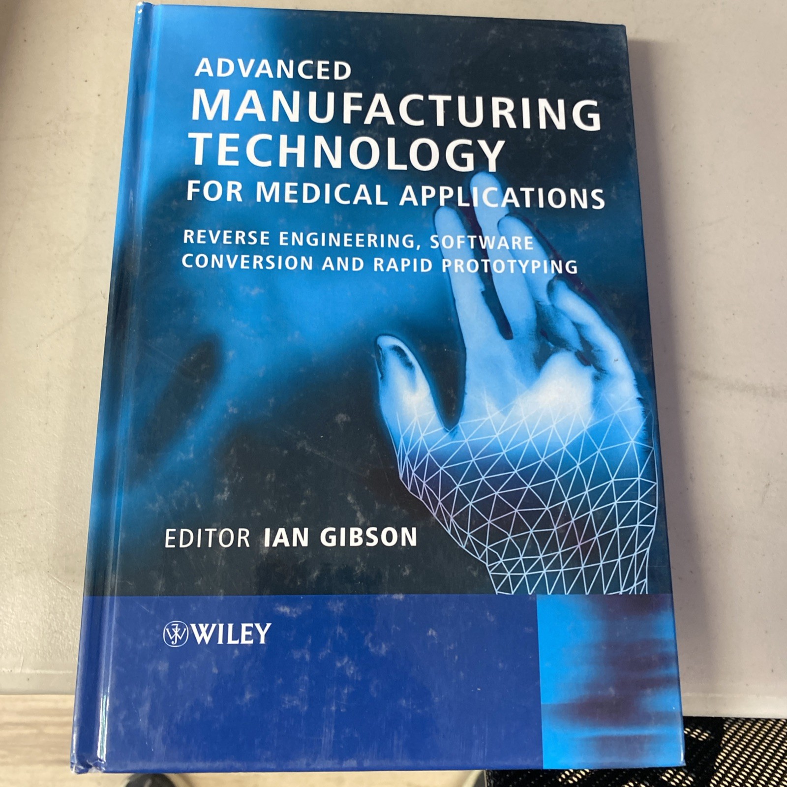 Advanced Manufacturing Technology for Medical Applications : Reverse Engineer…