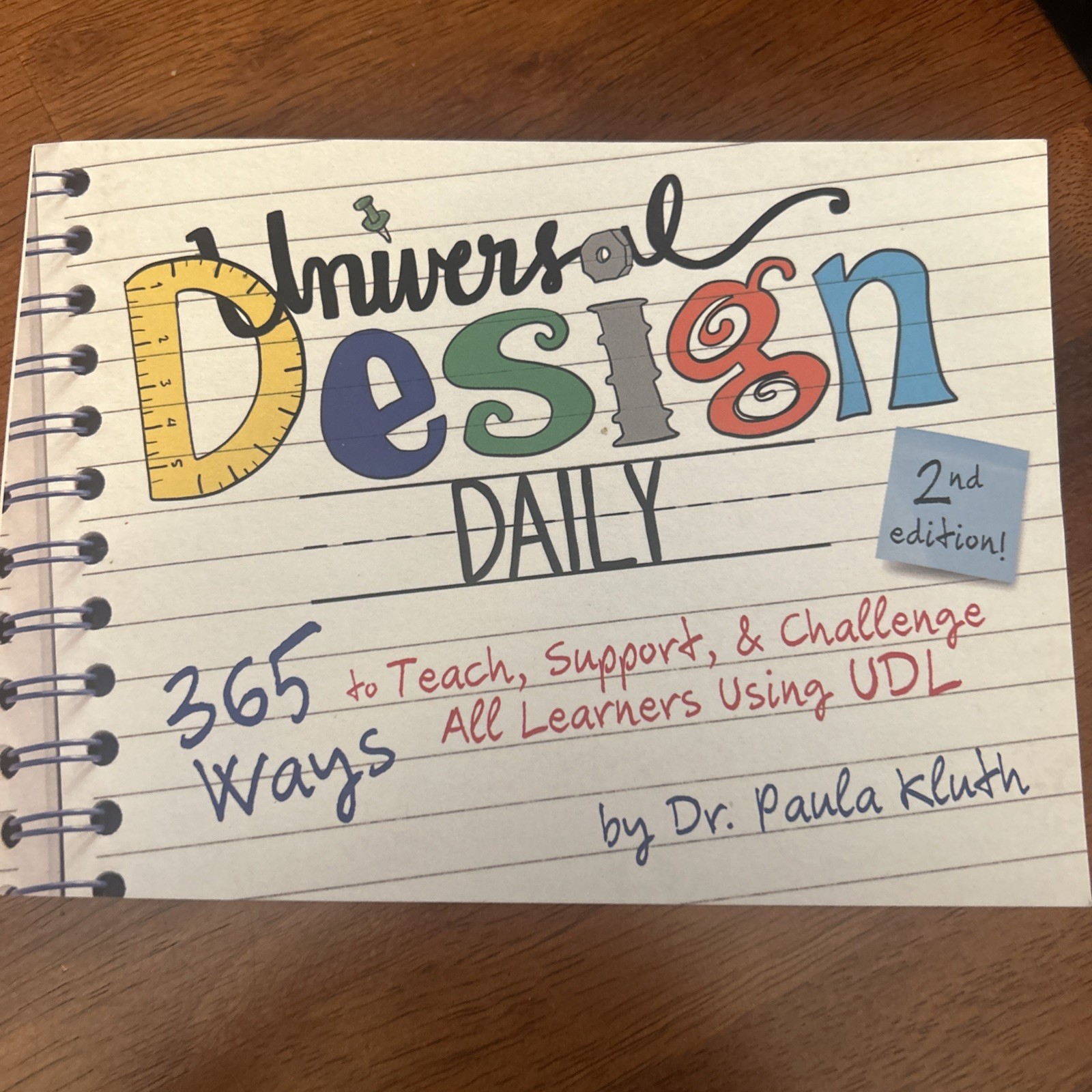 Universal Design Daily: 365 Ways to Teach, Support Using UDL 2nd Ed, Paula Kluth