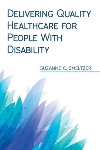 Suzanne C Smelt Delivering Quality Healthcare for People (Paperback) (UK IMPORT)