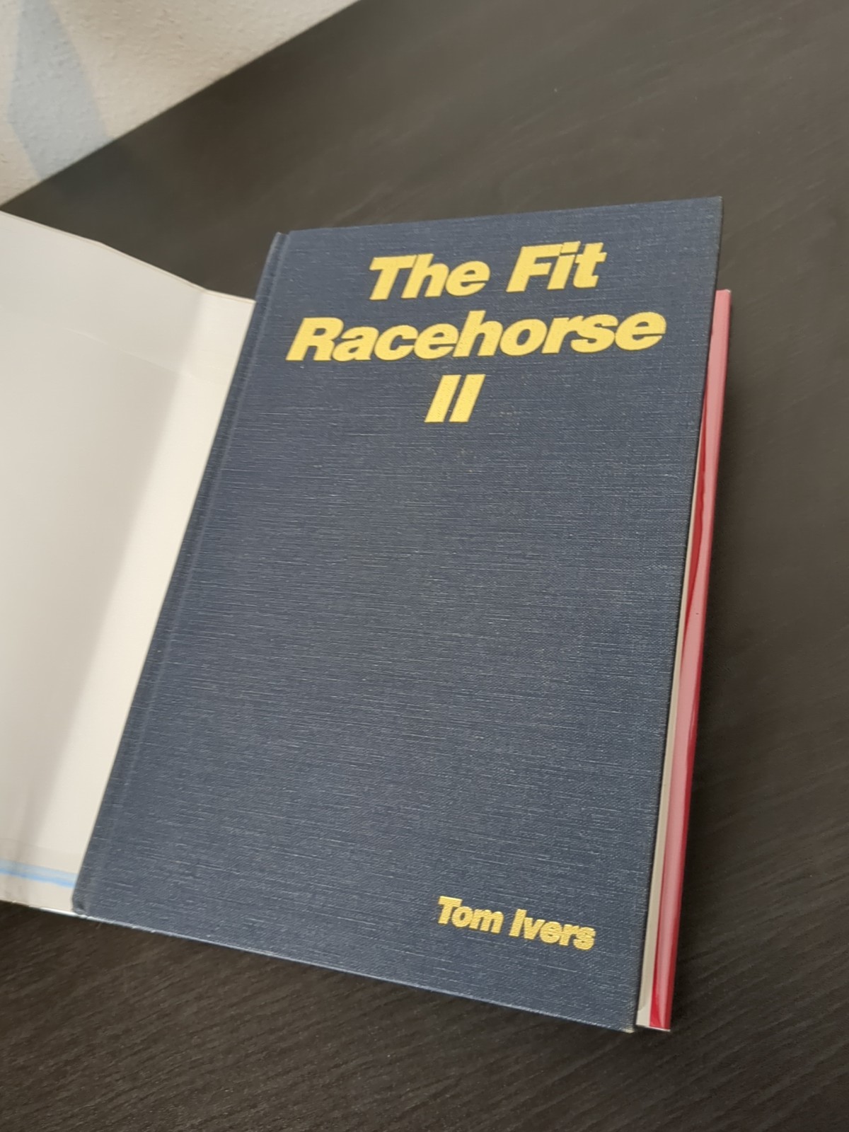 The Fit Racehorse II by Tom Ivers Hardcover Dust Jacket 1994