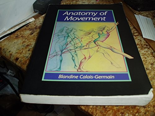 Anatomy of Movement, Blandine Calais-Germain