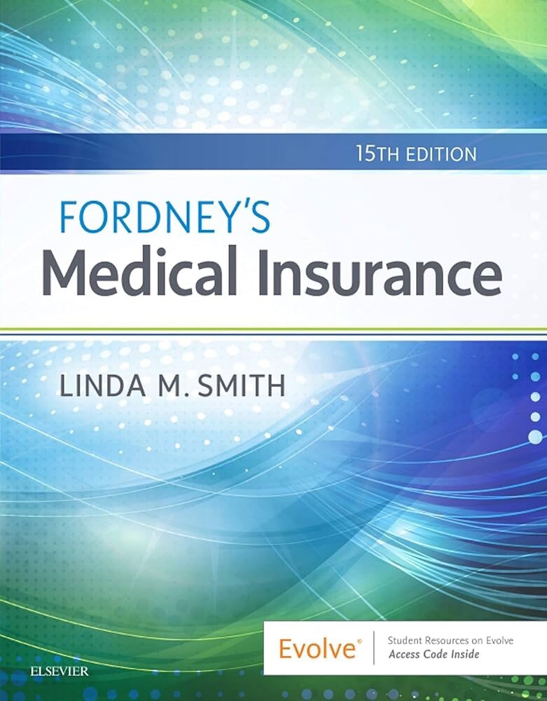 Fordney’s Medical Insurance (15th Edition)