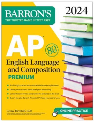 AP English Language and Composition Premium, 2024: 8 Practice Tests – VERY GOOD