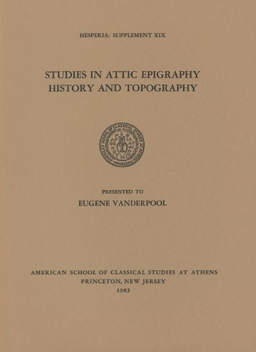American School Studies in Attic Epigraphy, History, and (Paperback) (UK IMPORT)