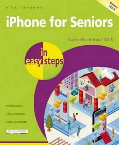 iPhone for Seniors in easy steps: – Paperback, by Vandome Nick – Very Good