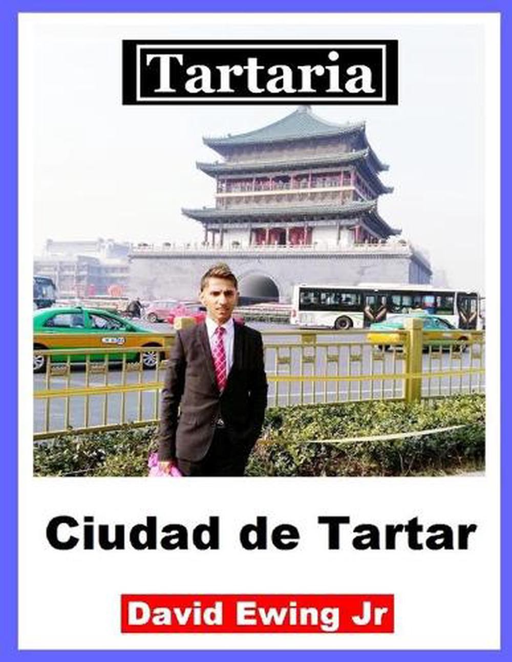 Tartaria – Ciudad de Tartar: (no en color) by David Ewing, Jr (Spanish) Paperbac