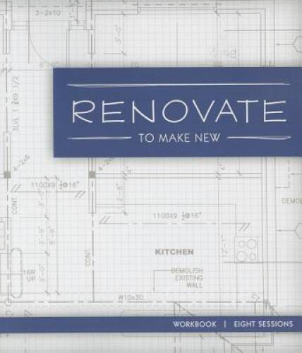 Renovate Study Guide: To Make New – Paperback By Various – GOOD