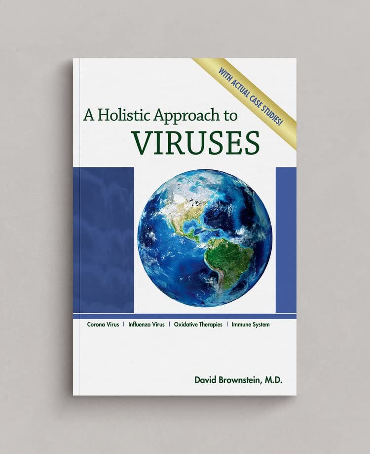 A Holistic Approach To Viruses – paperback David Brownstein, M.D.