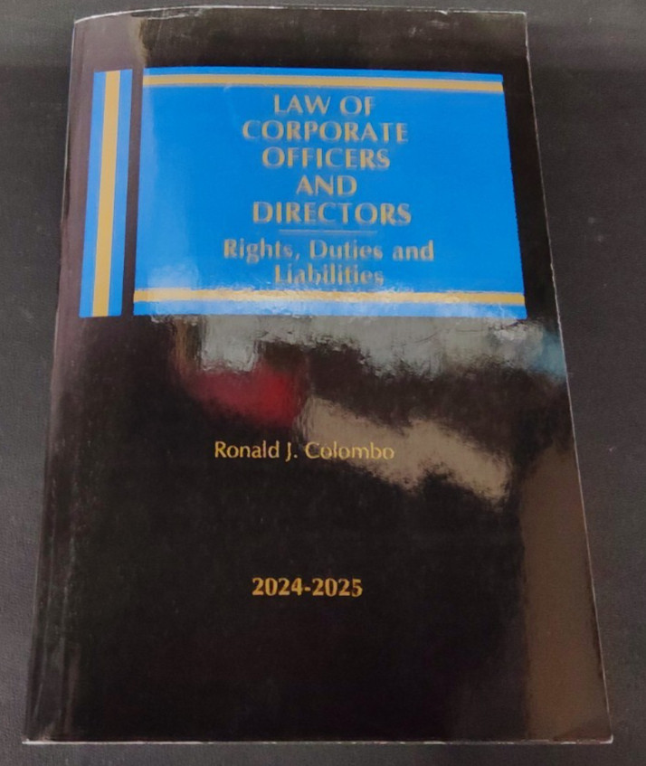 Law of Corporate Officers and Directors by Richard J. Colombo 2024-2025
