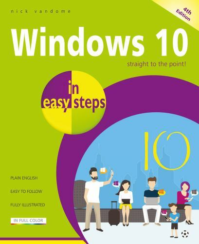 Windows 10 in Easy Steps: Covers the April 2018 Update by Vandome, Nick
