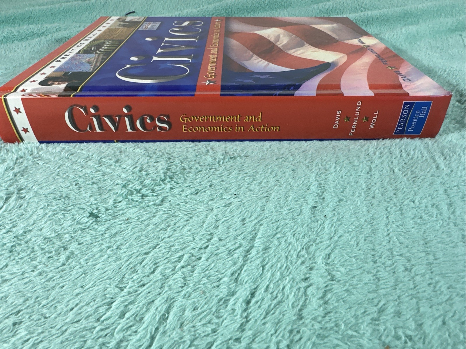 Civics:GovernmentandEconomics in Action by Prentice-Hall Staff (2003, Hardcover)