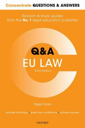 Concentrate Questions and Answers EU Law: Law Q&A Revision and Study Guide, Fost