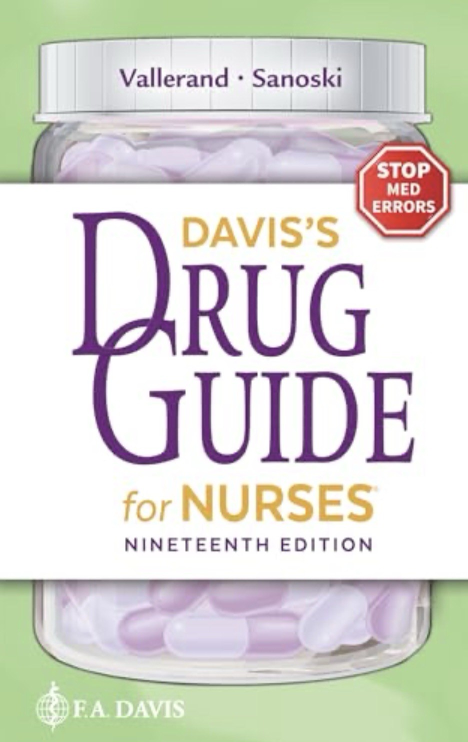 Davis’s Drug Guide for Nurses by April Hazard Vallerand, Cynthia Sanoski, 19e