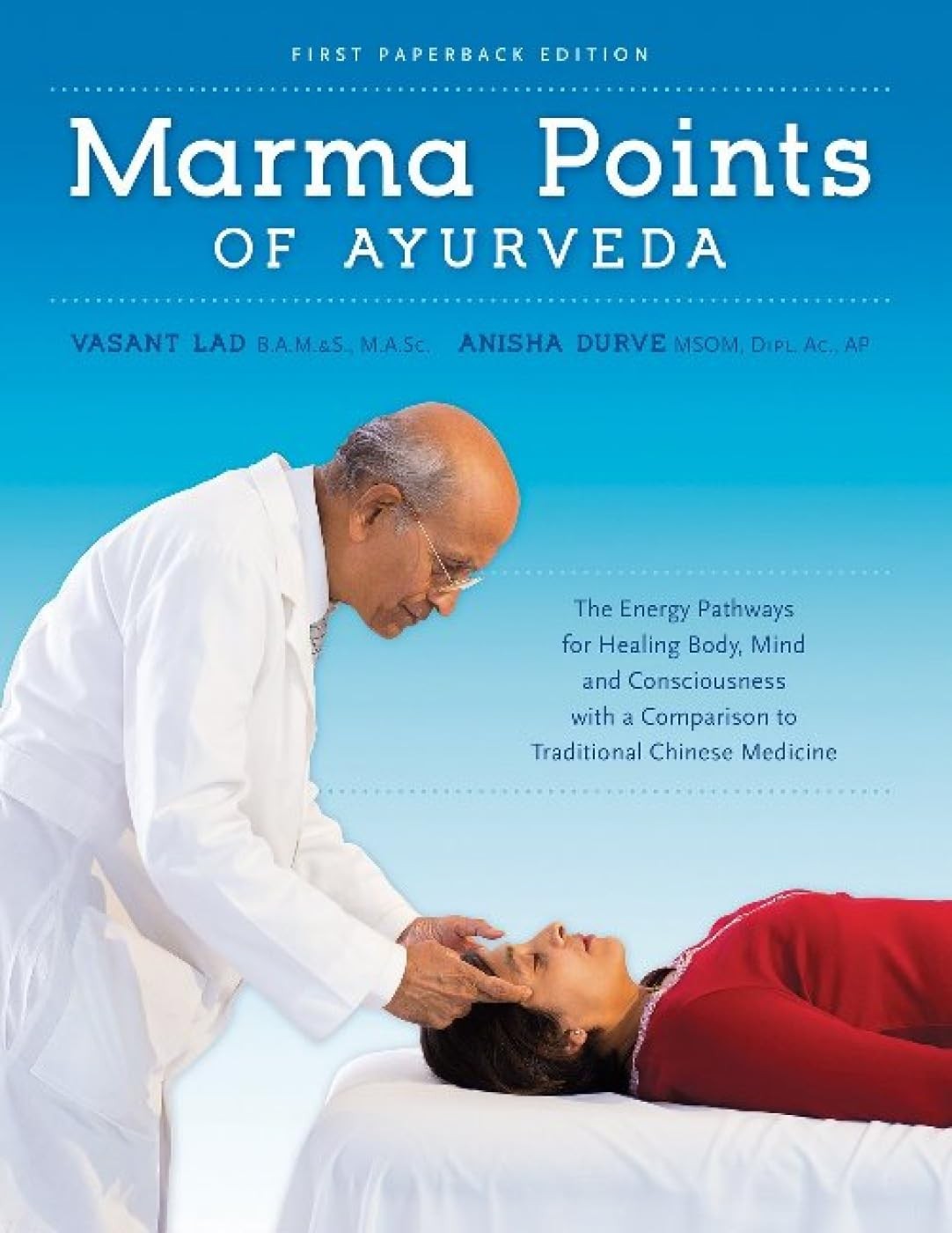 Marma Points of Ayurveda by Vasant Lad