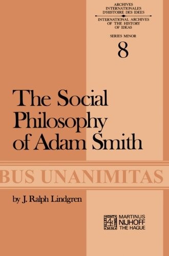 THE SOCIAL PHILOSOPHY OF ADAM SMITH (ARCHIVES By Lindgren **BRAND NEW**