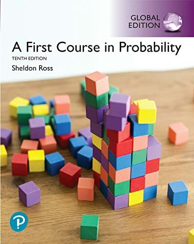 First Course in Probability, Global Edition, 10th Edition 10e By Sheldon Ross