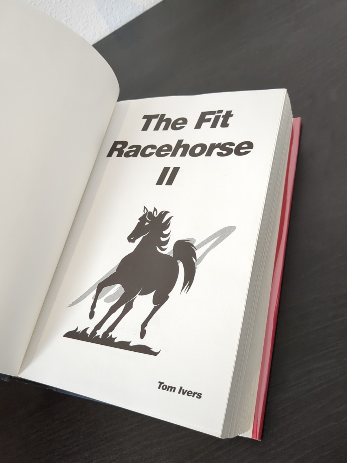 The Fit Racehorse II by Tom Ivers Hardcover Dust Jacket 1994
