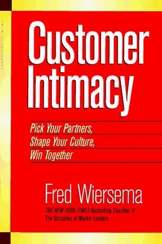 Customer Intimacy: Pick Your Partne…, Fred D Wiersema