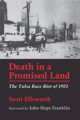 Death in a Promised Land: The Tulsa Race Riot of 1921 – Paperback – GOOD