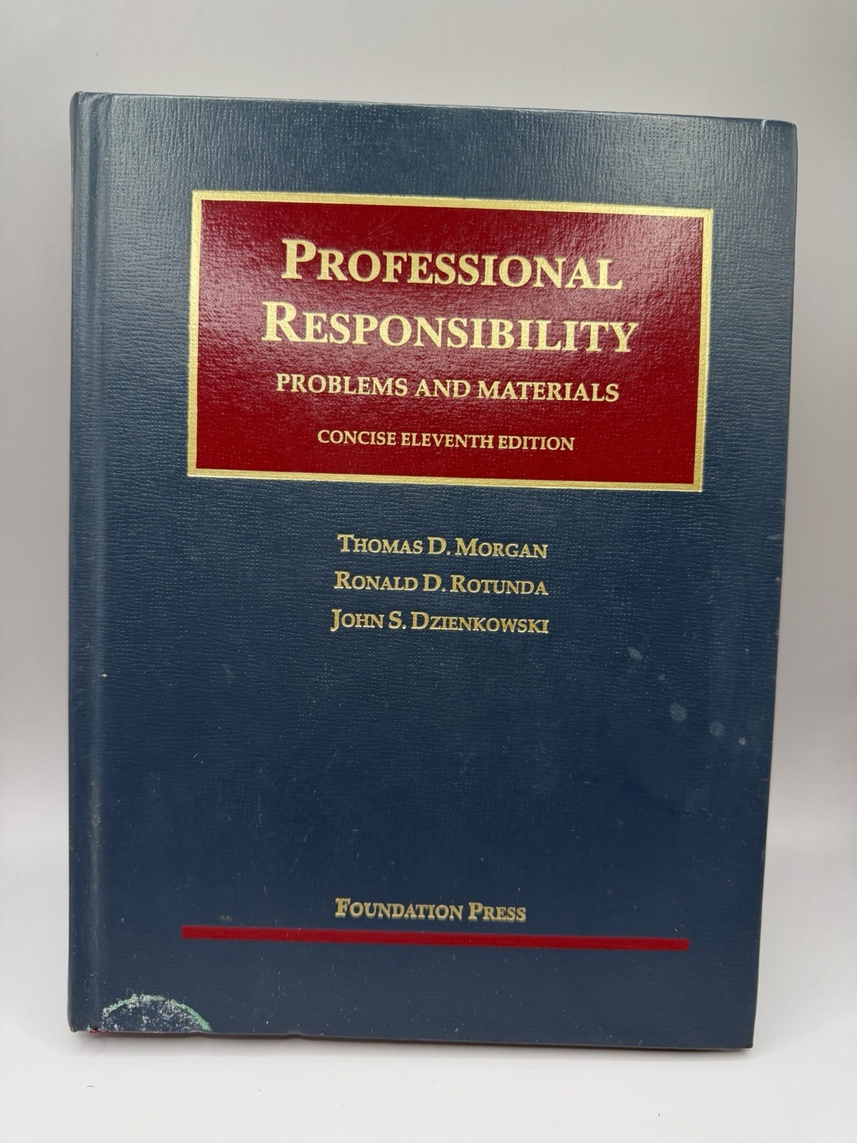 Professional Responsibility Problems and Materials 11th Edition Foundation Press
