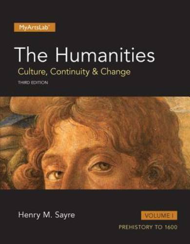 Humanities: Culture, Continuity and Change, The, Volume I (3rd Edition) – GOOD