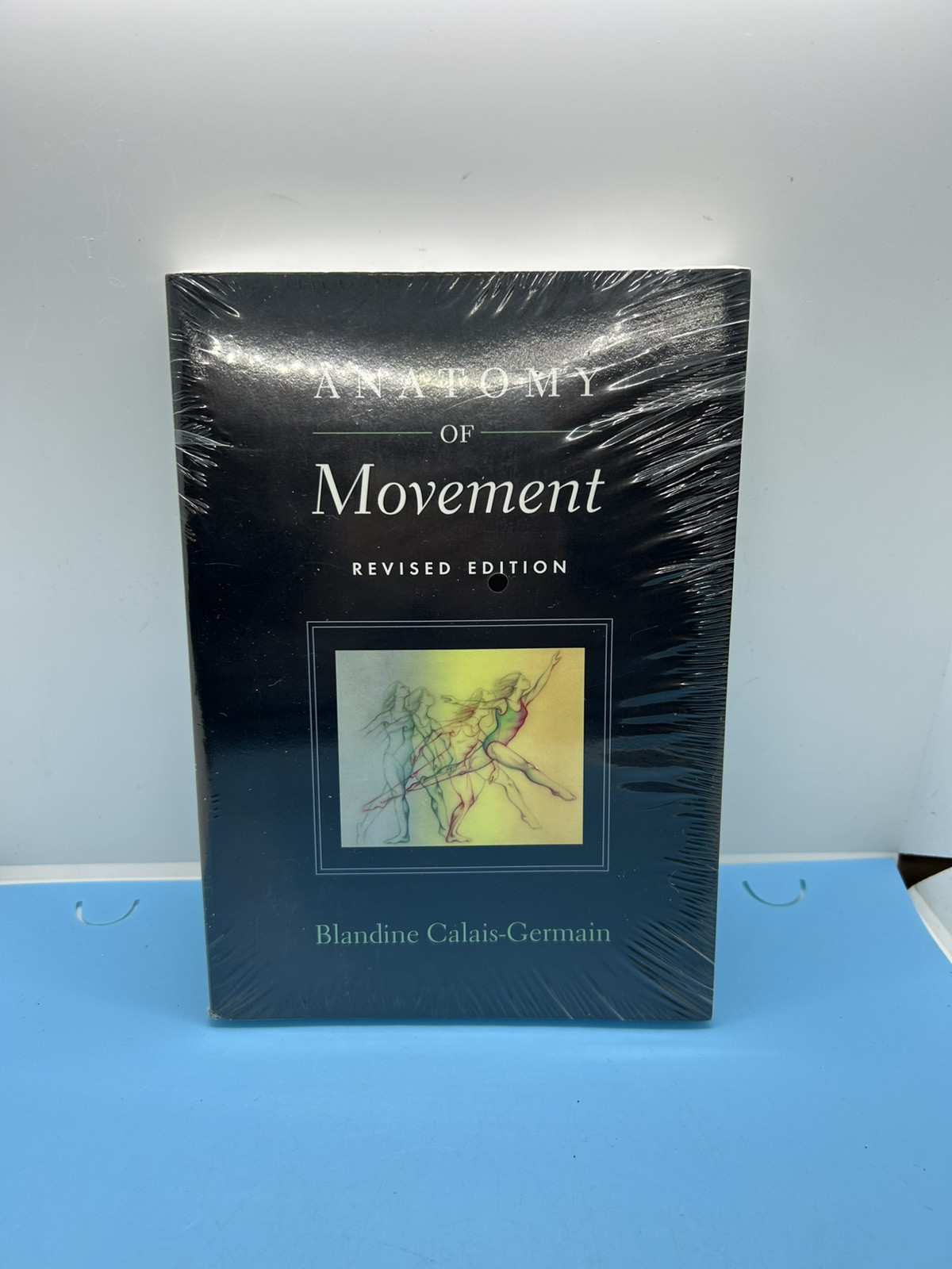 New (Sealed) Anatomy of Movement (Revised Edition) by Blandine Calais Paperback