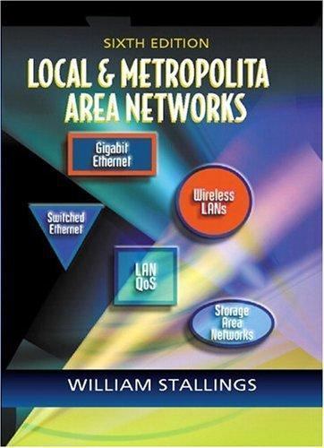 Local and Metropolitan Area Networks by William Stallings (2000, Hardcover)