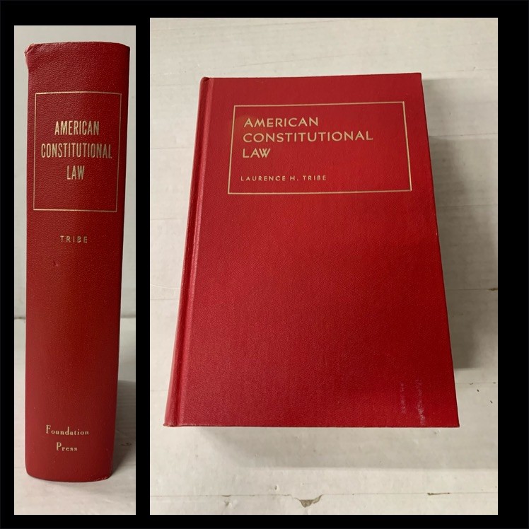 American Constitutional Law by Laurence H. Tribe The Foundation Press 1978
