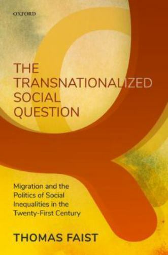 The Transnationalized Social Question: Migration and the Politics of Social Ineq