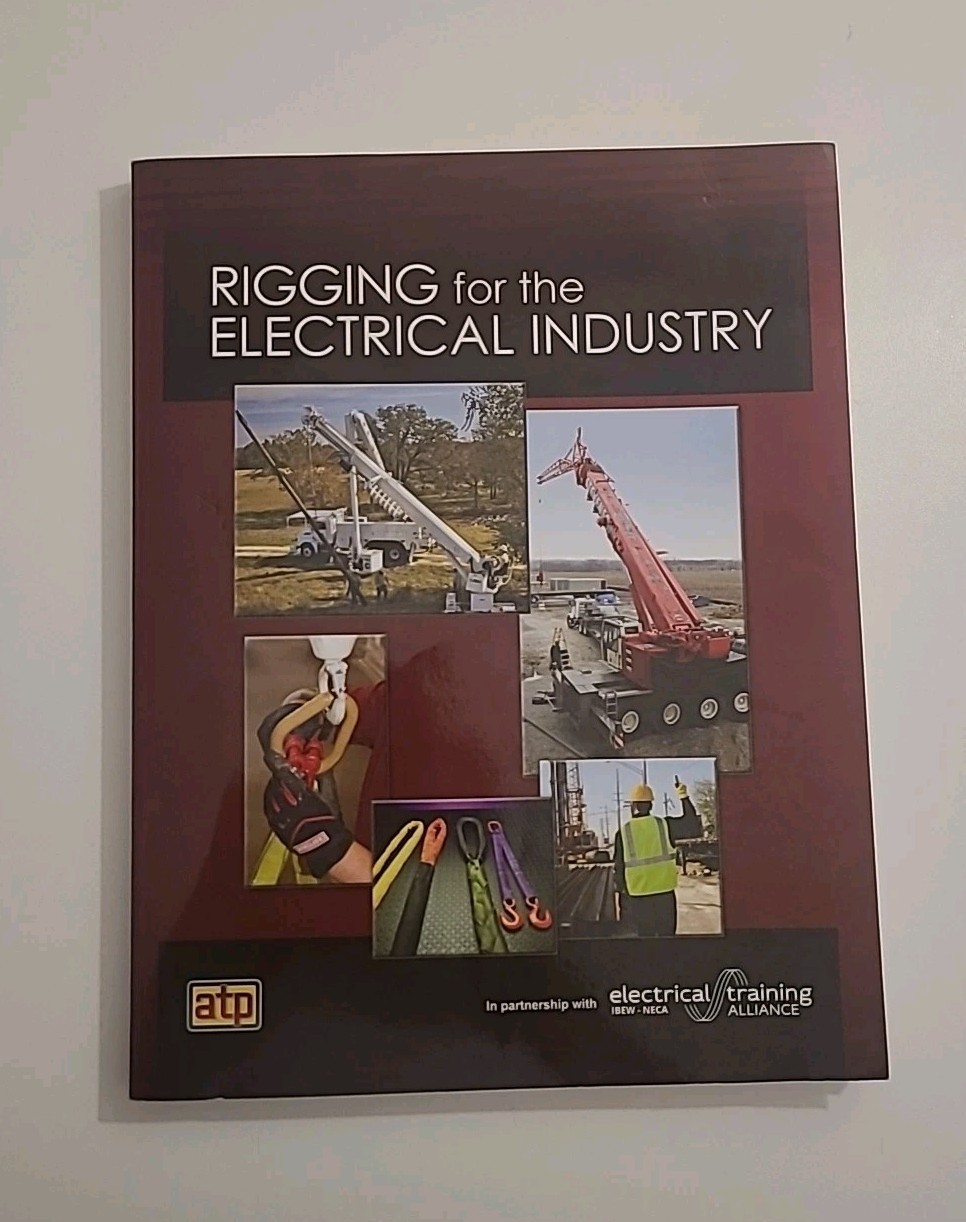 IBEW ELECTRICIAN TRAINING 2024 – RIGGING for the ELECTRICAL INDUSTRY ATP