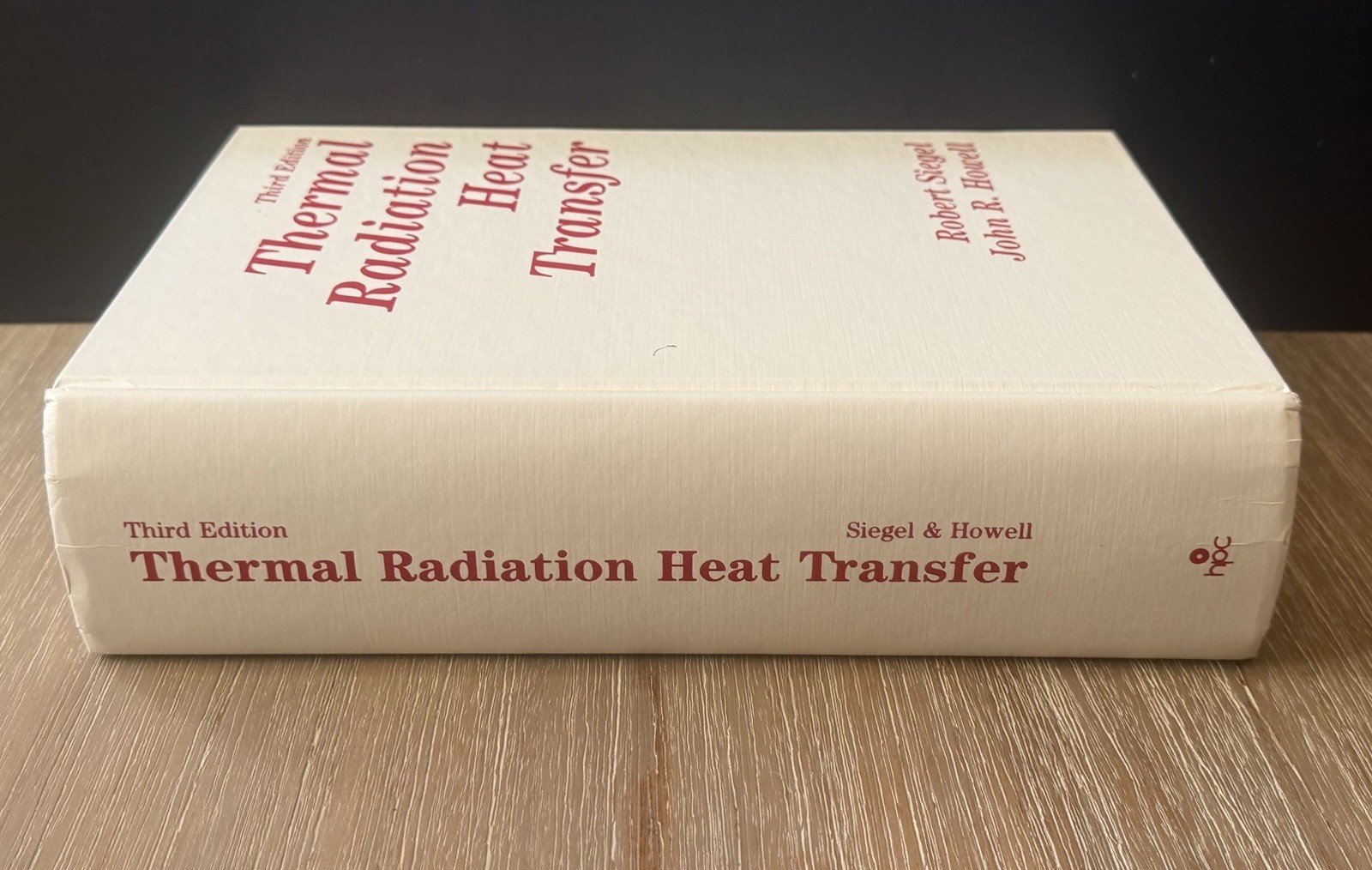 Thermal Radiation Heat Transfer by John R. Howell and Robert Siegel (1992)