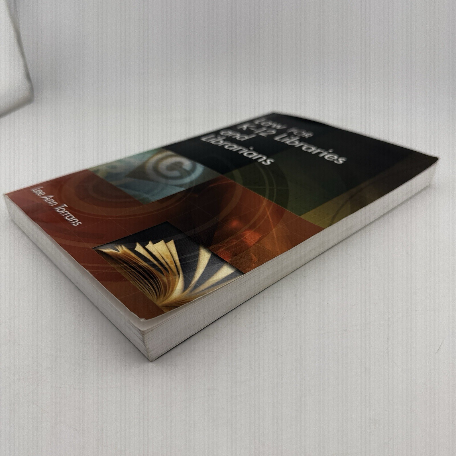 Law for K-12 Libraries and Librarians, Paperback by Torrans, Lee Ann, Like Ne…