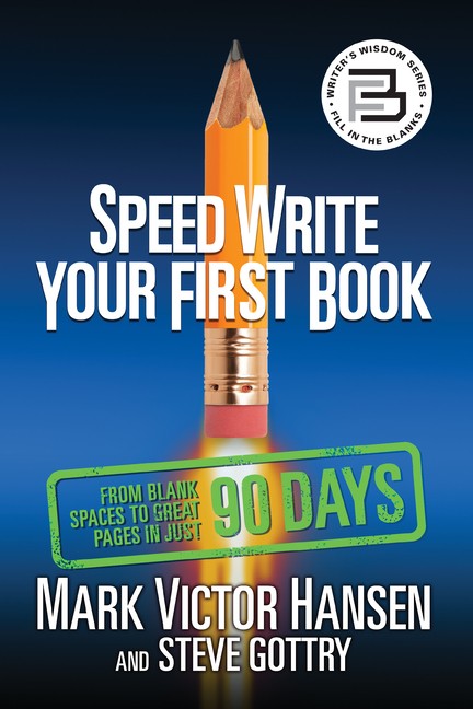 Speed Write Your First Book: From Blank Spaces To Great Page…