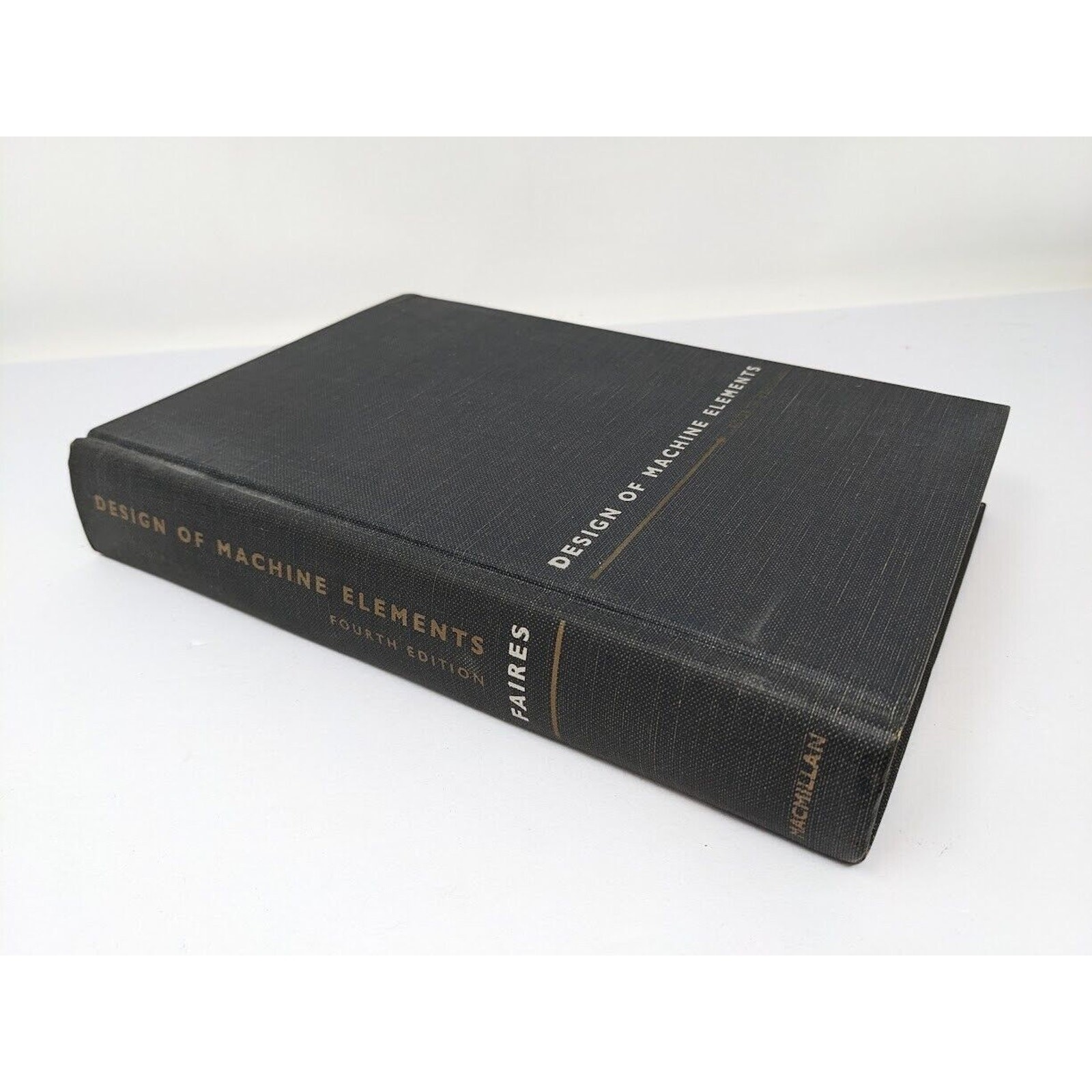 Vintage DESIGN OF MACHINE ELEMENTS (4TH EDITION) Hardcover Book 1968