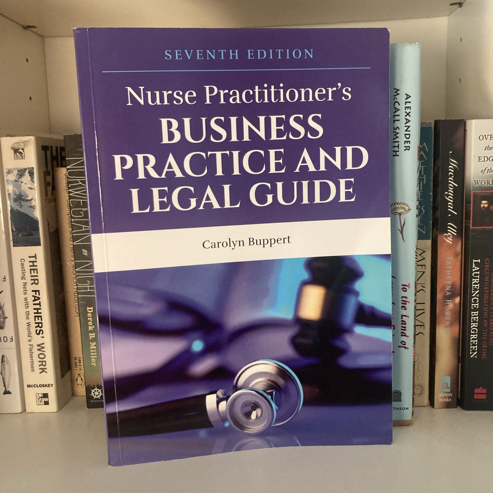 Nurse Practitioner’s Business Practice and Legal Guide by Carolyn Buppert JD MSN