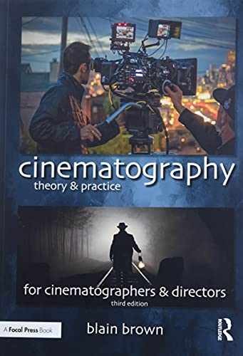 Cinematography: Theory and Practice: – Paperback, by Brown Blain – Very Good