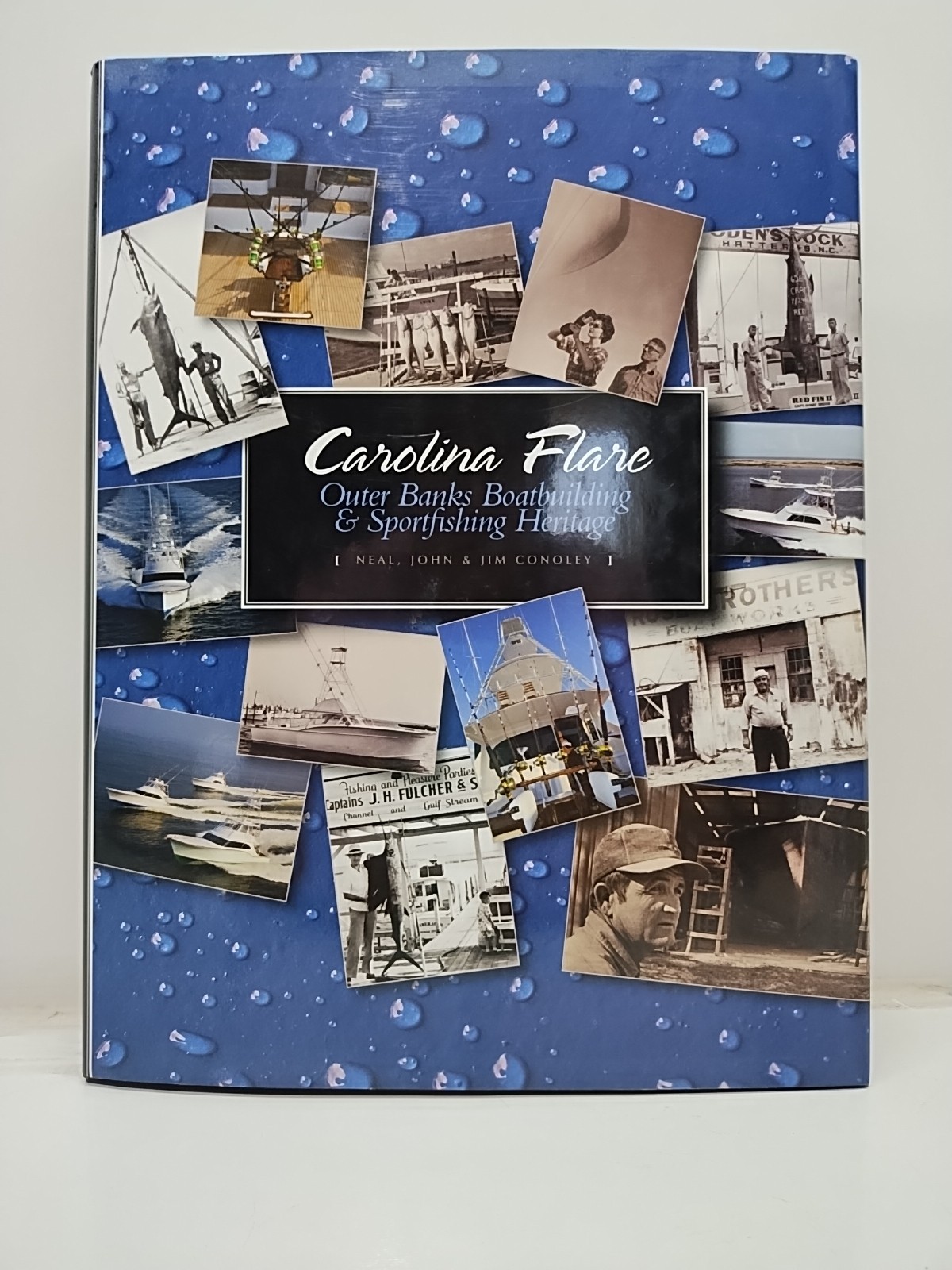 Carolina Flare Outer Banks Boatbuilding & Sportfishing Heritage hardback book