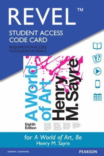 Revel Access Code for World of Art by Henry Sayre (2015, Digital, Other)