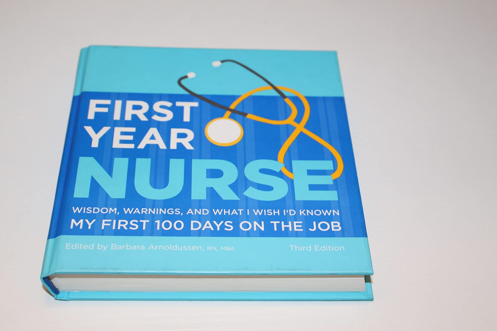 First Year Nurse: Wisdom, Warnings, and What I Wish I’d Known My First 100 D…