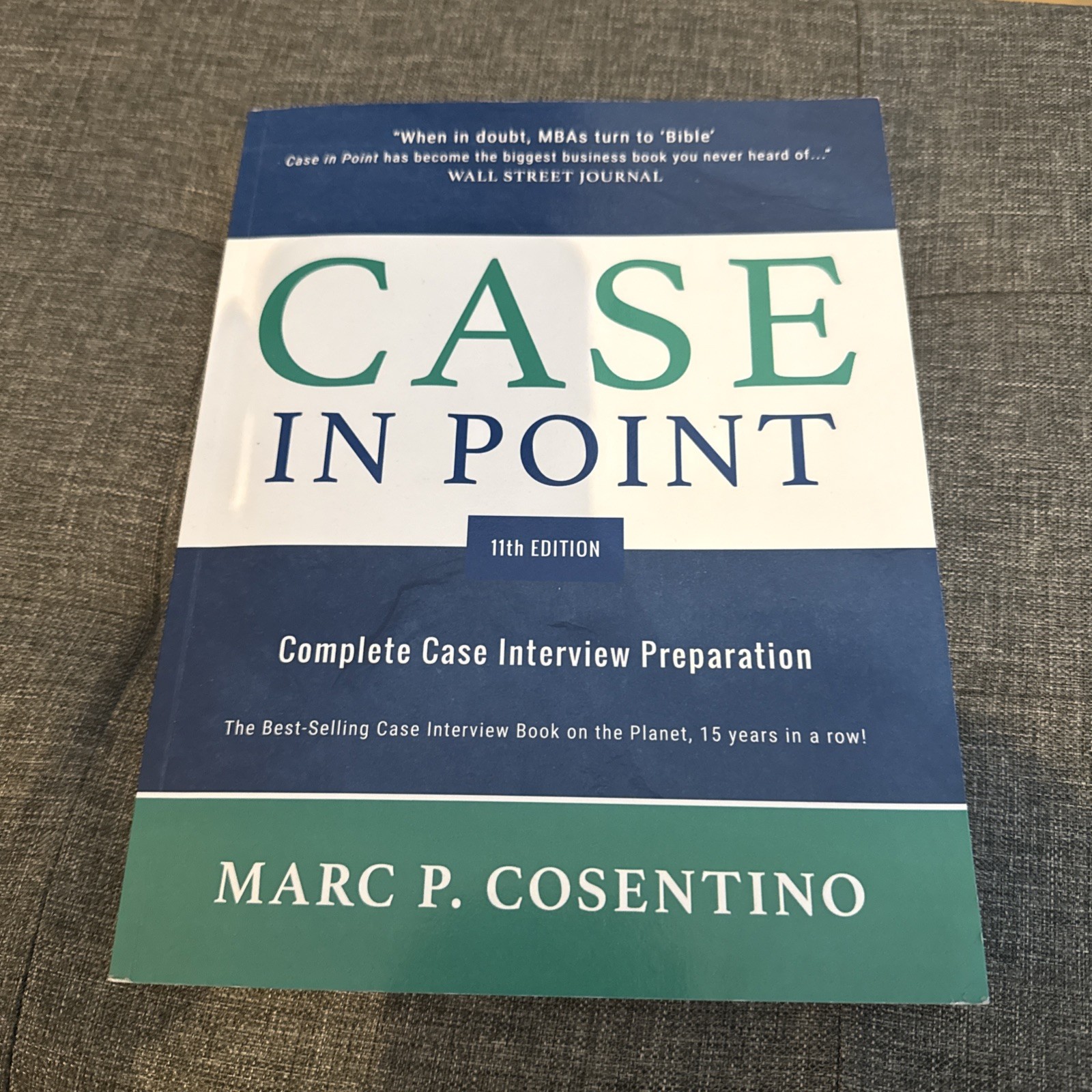 Case in Point 11 : Complete Case Interview Preparation by Marc