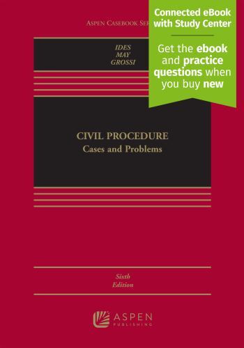 Aspen Casebook Ser.: Civil Procedure : Cases and Problems by Christopher N. May,