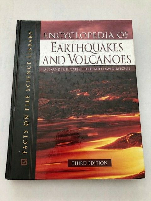 Encyclopedia of Earthquakes and Volcanoes by Gates & Ritchie, 346 pages clean