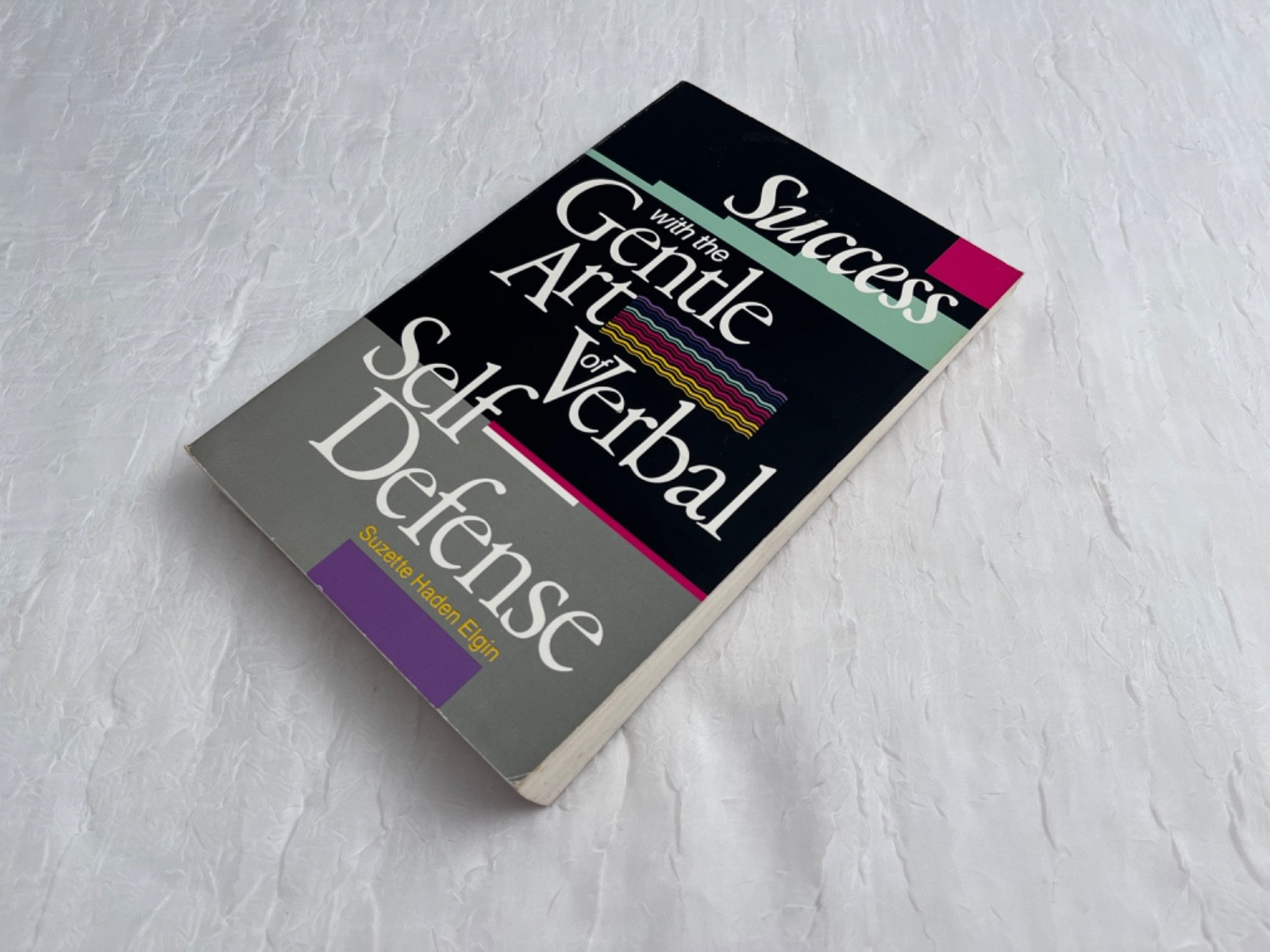 Success with the Gentle Art of Verbal Self-Defense by Suzette Haden Elgin