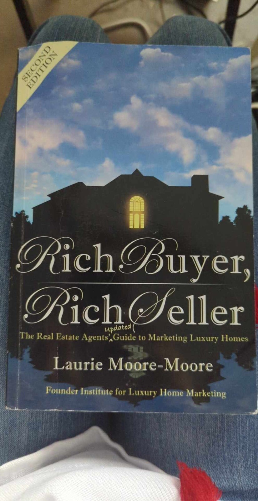 Rich Buyer, Rich Seller! : The Real Estate Agents’ Updated Guide to Marketing…